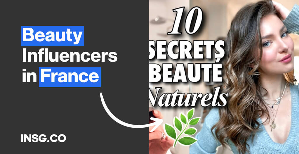 french Beauty and Cosmetics Influencers and Creators in France