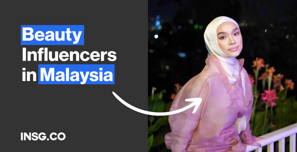 Listing of the Top beauty Influencers in Malaysia