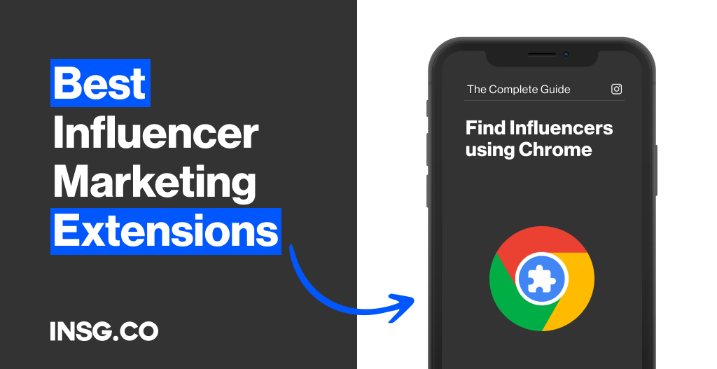 Selection of the Best Influencer Marketing extensions for Google Chrome