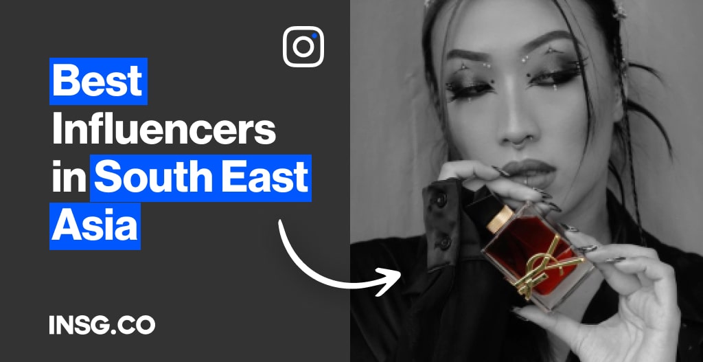 The list of the Best Influencers in South East Asia