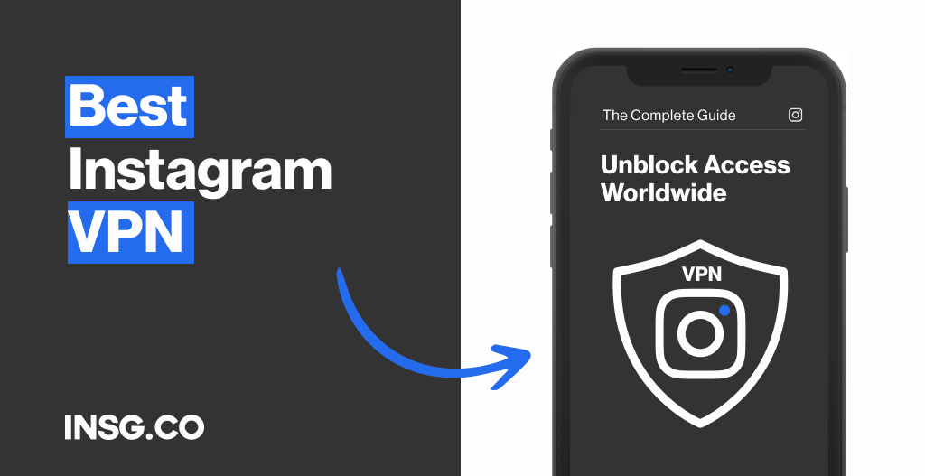 List of all the best Instagram VPNs available