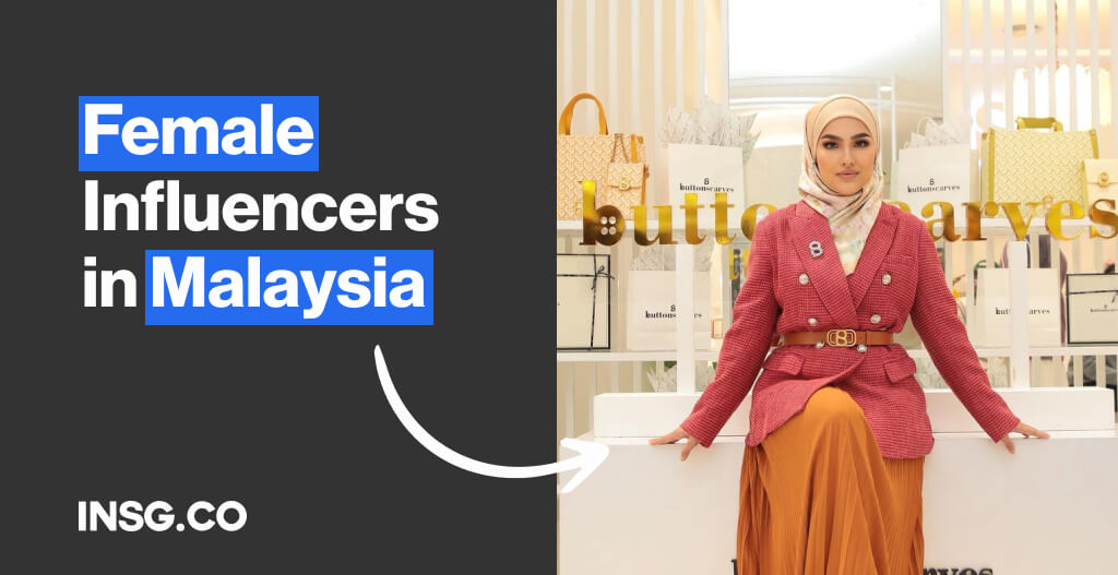 List of Female Influencers in Malaysia