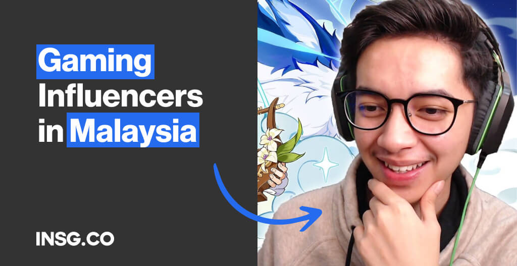 Best gaming influencers in malaysia