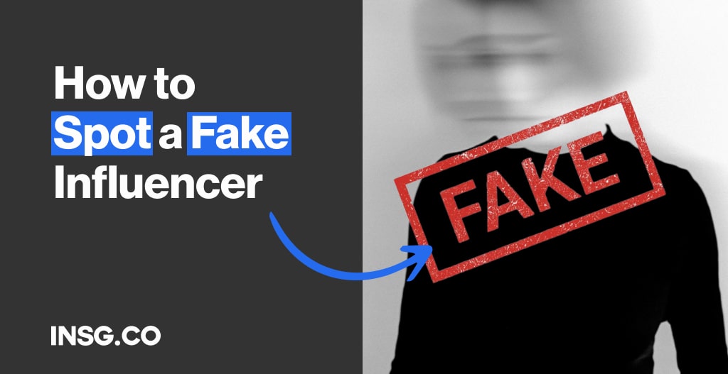 How to spot a fake influencer using data