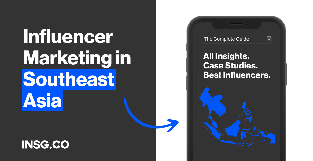 Influencer Marketing insights in South East Asia