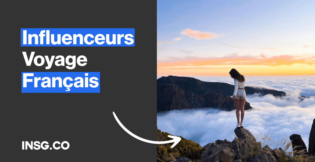 Liste des meilleurs Influenceurs et créateurs voyage en France