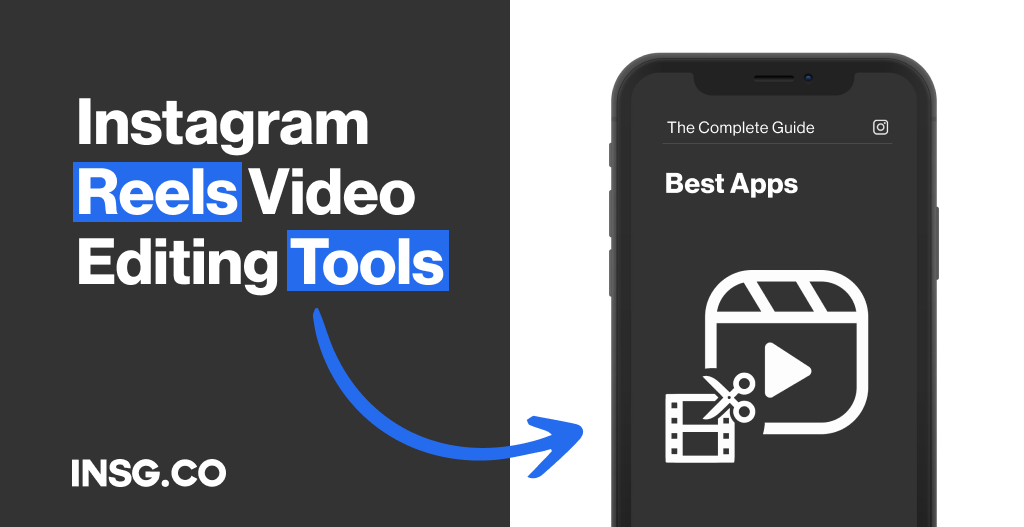 Best editing video tools for Instagram Reels