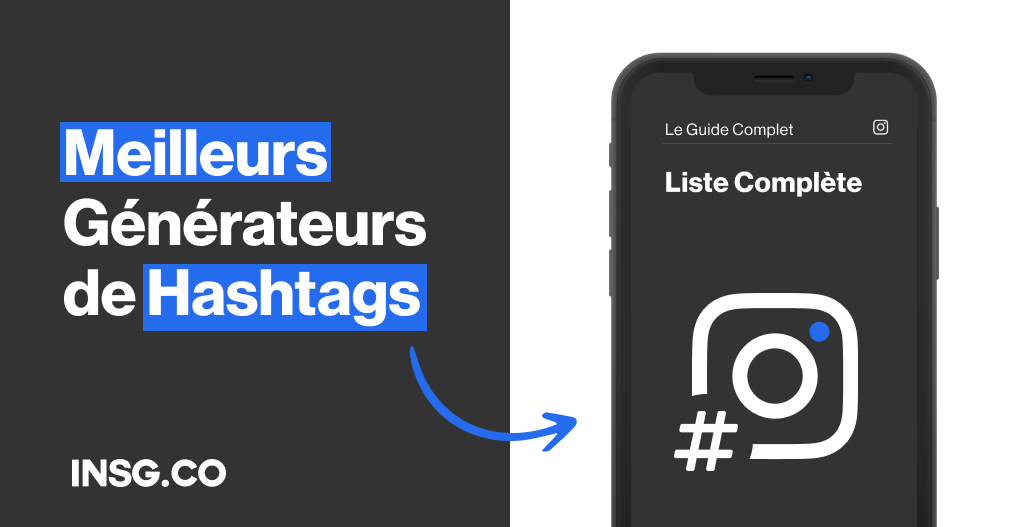 Liste des meilleurs générateurs de hashtags sur Instagram