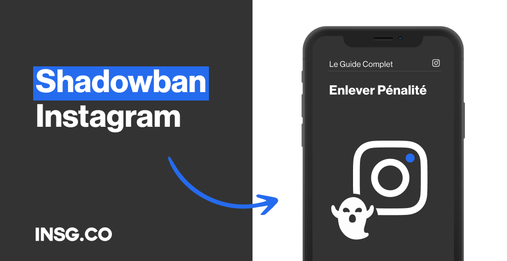 Guide pour sortir du Shadowban Instagram